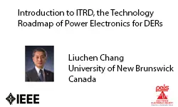 Introduction to ITRD - the Technology Roadmap of Power Electronics for DERs-Slides