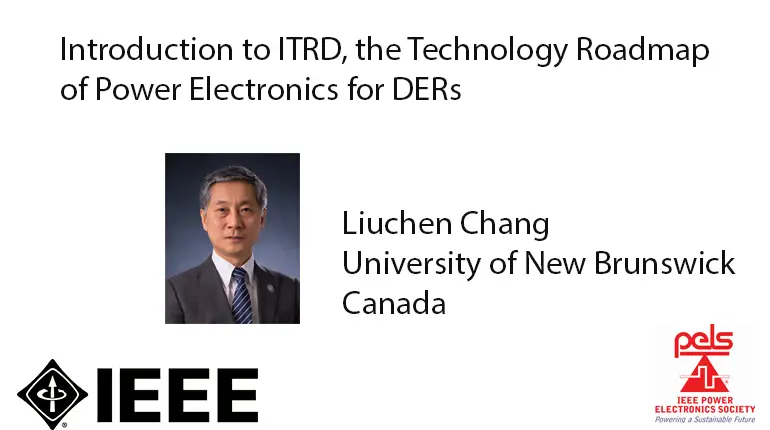 Introduction to ITRD - the Technology Roadmap of Power Electronics for DERs-Video