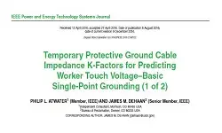 Temporary Protective Ground Cable Impedance K-Factors for Predicting Worker Touch Voltage Basic Single-Point Grounding (1 of 2)