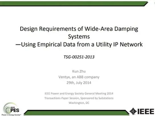 14PESGM0810, Design Requirements of Wide-Area Damping Systems ? Using Empirical Data from a Utility IP Network [Transaction Number: TSG-00251-2013]