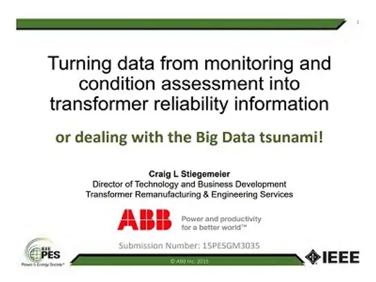 Turning data from monitoring and condition assessment into transformer reliability information