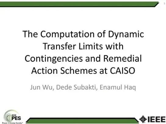 The Computation of Dynamic Transfer Limits with Contingencies and Remedial Action Schemes in Real Time and Look Ahead Modes