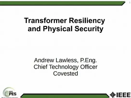 Transformer Resiliency and Physical Security