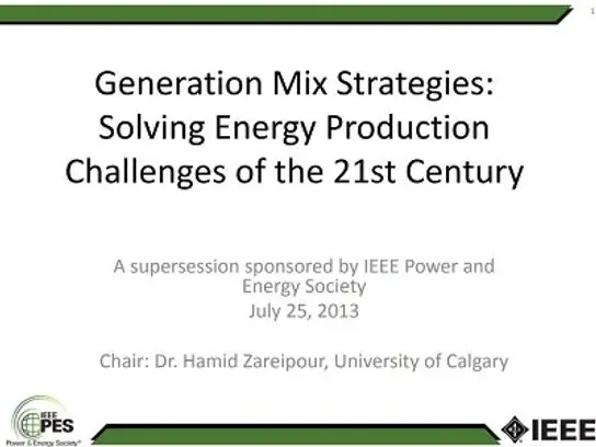 Generation Mix Strategies - Solving Energy Production Challenges of the 21st Century