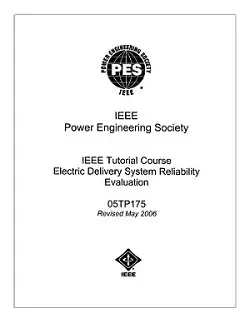 IEEE Tutorial on Electric Delivery System Reliability Evaluation