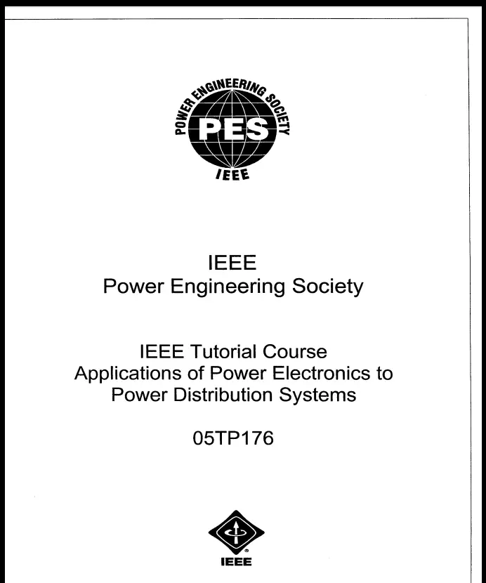 IEEE Tutorial Course Applications of Power Electronics to Power Distribution Systems (2005) ? PDF