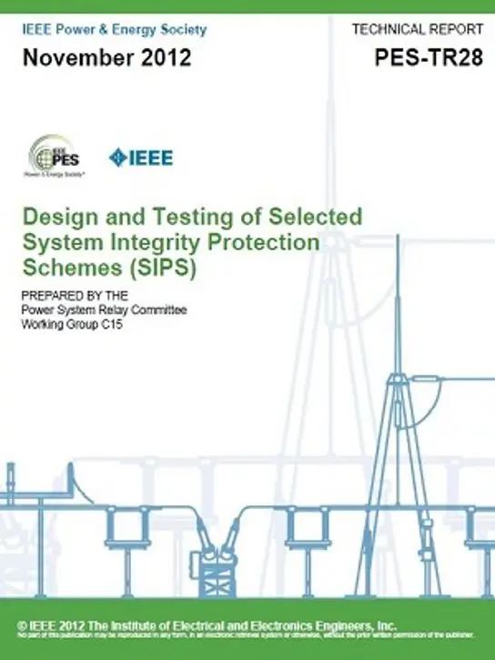 Design and Testing of System Integrity Protection Schemes (SIPS)