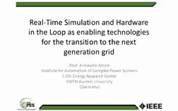 Real-Time Simulation and Hardware in the Loop as enabling technologies for the transition to the next generation grid (Webinar)