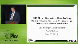 Managing Demand in a Variable Supply World - FERC Order No. 745 is Here is Stay: The Role of Demand Response in Wholesale Energy, Capacity, and Ancillary Services Markets (Video)