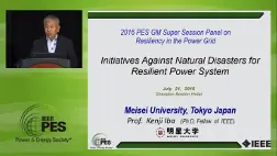 Resiliency in the Power Grid - Initiatives Against Natural Disasters for Resilient Power System (Video)