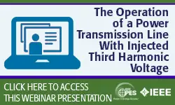 The Operation of a Power Transmission Line With Injected Third Harmonic Voltage (Slides)