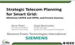 Strategic Telecom Planning for Smart Grid Minimizes CAPEX and OPEX and Ensure Success