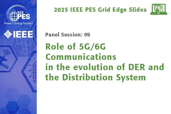 Role of 5G/6G Communications in the evolution of DER and the Distribution System