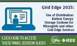 Use of Distribution Battery Energy Storage Systems for Microgrids and other Grid Edge Services – Real World Considerations & Applications