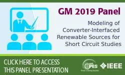 GM 2019 - Modeling of Converter-Interfaced Renewable Sources for Short Circuit Studies