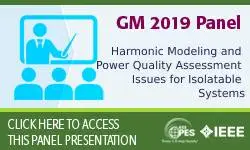 GM 2019 - Harmonic Modeling and Power Quality Assessment Issues for Isolatable Systems