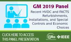 GM 2019 - Recent HVDC and FACTS Refurbishments, Installations, Controls and Choices