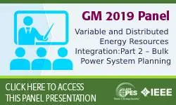 GM 2019 - Variable and Distributed Energy Integration and Provision: Part 2 – Bulk Power System Planning