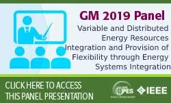 GM 2019 - Variable and Distributed Energy Resources Integration and Provision of Flexibility through Energy Systems Integration