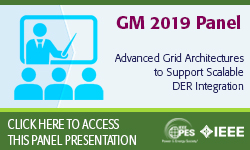 2019 IEEE General Meeting 8/7 Panel Presentation: Advanced Grid Architectures to Support Scalable DER Integration