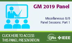 2019 IEEE General Meeting Misc. 8/8 Panel Presentations v1