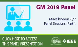 2019 IEEE General Meeting Misc. 8/7 Panel Presentations