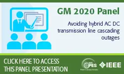 2020 PES GM 8/3 Panel Session: Avoiding hybrid AC DC transmission line cascading outages