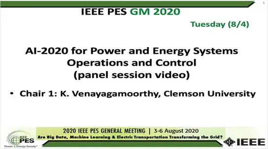 2020 PES GM 8/4 Panel Video: AI-2020 for Power and Energy Systems Operations and Control