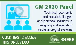 2020 PES GM 8/4 Panel Video: Technical, economic and social challenges and potential solutions in designing and operating viable microgrid systems