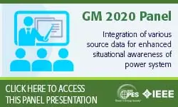 2020 PES GM 8/4 Panel Session: Integration of various source data for enhanced situational awareness of power system