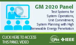 2020 PES GM 8/4 Panel Video: Test Systems for System Operations, Unit Commitment, System Planning with High Renewable Energy Penetration