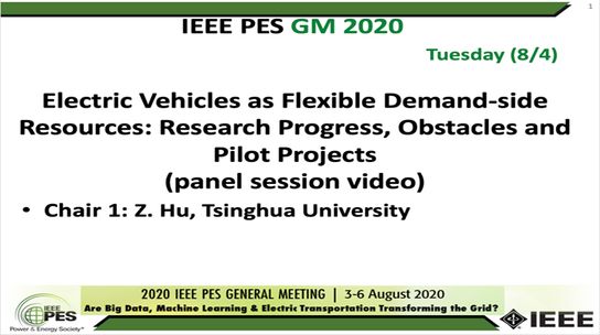 2020 PES GM 8/4 Panel Video: Electric Vehicles as Flexible Demand-side Resources: Research Progress, Obstacles and Pilot Projects