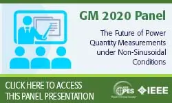 2020 PES GM 8/4 Panel Session: The Future of Power Quantity Measurements under Non-Sinusoidal Conditions