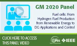 2020 PES GM 8/5 Panel Video: Fuel cells: From Hydrogen Fuel Production from Renewable Energy to DG Applications and Control