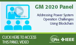 2020 PES GM 8/5 Panel Video: Addressing Power System Operation Challenges Using Blockchain