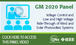 2020 PES GM 8/5 Panel Video: Voltage Control and Low and High Voltage Ride-Through of Wind and Solar Photovoltaic Systems