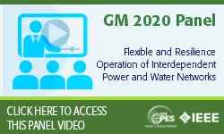 2020 PES GM 8/5 Panel Video: Flexible and Resilience Operation of Interdependent Power and Water Networks