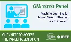 2020 PES GM 8/5 Panel Session: Machine Learning for Power System Planning and Operation