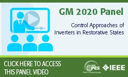 2020 PES GM 8/5 Panel Video: Control Approaches of Inverters in Restorative States