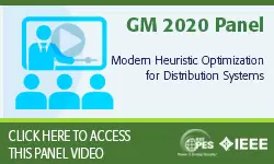2020 PES GM 8/5 Panel Video: Modern Heuristic Optimization for Distribution Systems