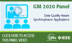 2020 PES GM 8/6 Panel Video: Data-Quality Aware Synchrophasor Applications