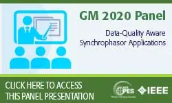 2020 PES GM 8/6 Panel Session: Data-Quality Aware Synchrophasor Applications