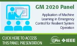 2020 PES GM 8/6 Panel Session: Application of Machine Learning in Emergency Control for Resilient System Operationns