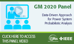 2020 PES GM 8/6 Panel Video: Data-Driven Approach for Power System Probabilistic Analysis