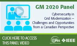 2020 PES GM 8/6 Panel Video: Cybersecurity in Grid Modernization – Challenges and Opportunities from a Canadian Perspective