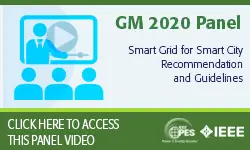 2020 PES GM 8/6 Panel Video: Smart grid for smart city recommendation and guidelines