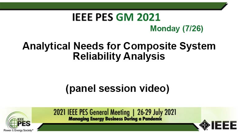 Analytical Needs for Composite System Reliability Analysis