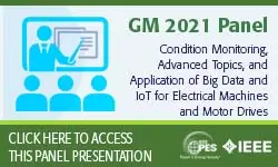 Condition Monitoring, Advanced Topics, and Application of Big Data and IoT for Electrical Machines and Motor Drives (slides)