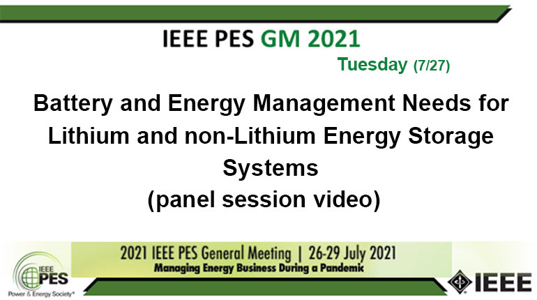 Battery and Energy Management Needs for Lithium and non-Lithium Energy Storage Systems