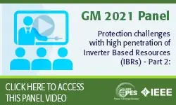 Protection challenges with high penetration of Inverter Based Resources (IBRs) - Part 2: Distribution System